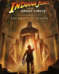 Indiana Jones and the Great Circle: The Order of Giants