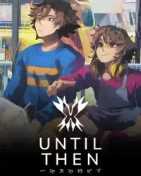 Until Then