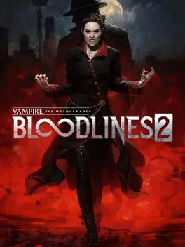 Vampire: The Masquerade - Bloodlines 2