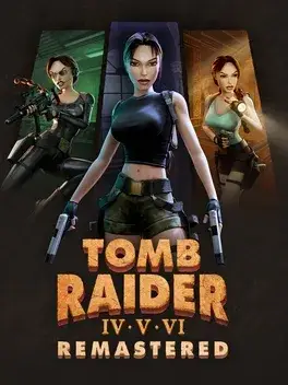 Tomb Raider IV V VI Remastered