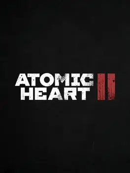 Atomic Heart II