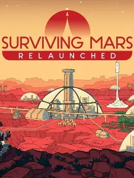 Surviving Mars: Relaunched