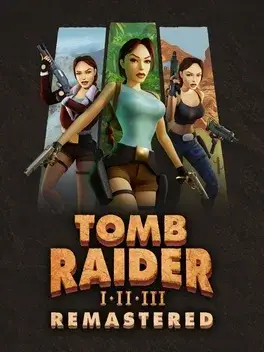 Tomb Raider I II III Remastered