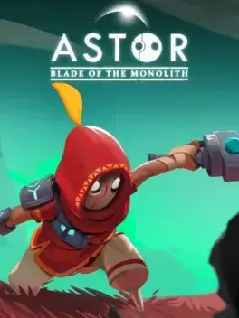 Astor: Blade of the Monolith
