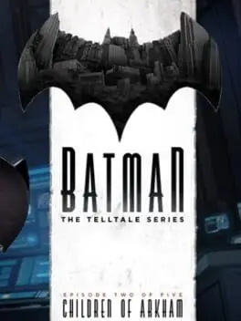 Batman: The Telltale Series - Episode 2: Children of Arkham