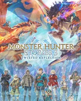 Monster Hunter Stories 3: Twisted Reflection