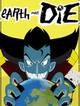 Earth Must Die