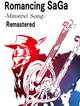 Romancing SaGa: Minstrel Song Remastered