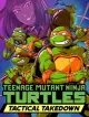 Teenage Mutant Ninja Turtles: Tactical Takedown