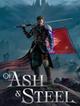 Of Ash and Steel