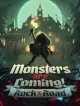 Monsters are Coming! Rock & Road