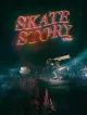 Skate Story