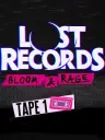 Lost Records: Bloom & Rage - Tape 1