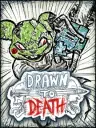 Drawn to Death