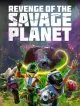Revenge of the Savage Planet