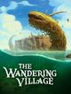The Wandering Village