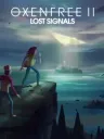 Oxenfree II: Lost Signals
