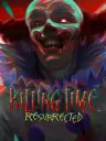 Killing Time: Resurrected